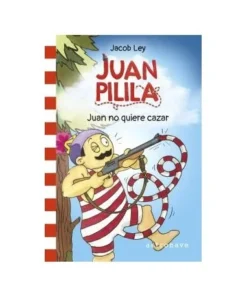 JUAN PILILA 2. JUAN NO QUIERE CAZAR Cuentos Infantiles13,95 €13,95 …