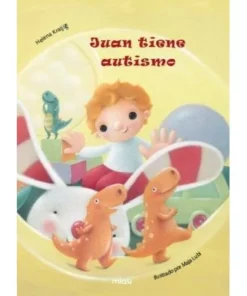 JUAN TIENE AUTISMO 9788416434251 JAGUAR EDICIONES 14,50 €