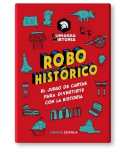 ROBO HISTORICO EL JUEGO DE CARTAS PARA DIVERTIRTE CON LA