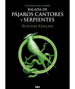 JUEGOS DEL HAMBRE BALADA DE PAJAROS CANTORES Y SERPIENTES LIBROS19,…