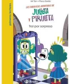 JULIETA Y PIRULETA 5 TROL POR SORPRESA
