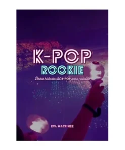 K-POP ROOKIE. BREVE HISTORIA DEL K-POP PARA NOVATOS DOLMEN22,95 €22…