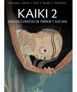 KAIKI 2. NUEVOS CUENTOS DE TERROR Y LOCURA QUATERNI19,95 €19,95 € Q…