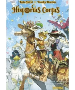 KAIU SHIRAI X POSUKA DEMIZU – HISTORIAS CORTAS NORMA EDITORIAL9,00 …