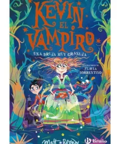 KEVIN EL VAMPIRO 2 UNA BRUJA MUY GRANUJA