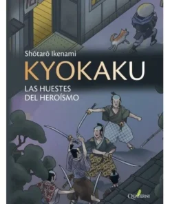 KYOKAKU. BIENHECHORES Y BANDIDOS 9788412106824 QUATERNI 24,95 €