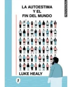 LA AUTOESTIMA Y EL FIN DEL MUNDO