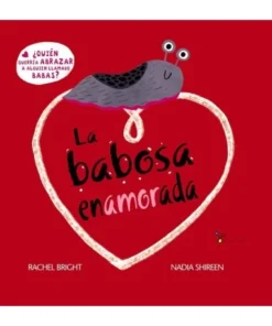 LA BABOSA ENAMORADA