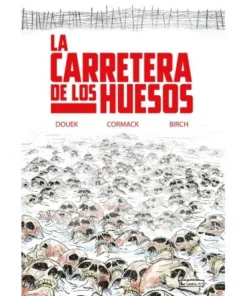 LA CARRETERA DE LOS HUESOS 9788418359774 HIDRA EDITORIAL 17,50 €