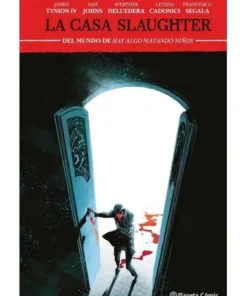 LA CASA SLAUGHTER 2 Planeta Febrero17,95 €17,95 € PLANETA COMIC Pla…