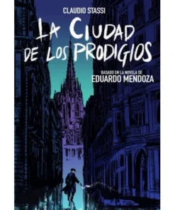 LA CIUDAD DE LOS PRODIGIOS (NOVELA GRAFICA) 9788413410876 PLANETA C…