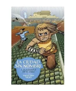 LA CIUDAD SIN NOMBRE 01. EL AGUJERO EN EL CIELO ASTIBERRI EDICIONES…