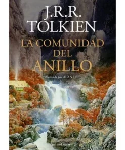 LA COMUNIDAD DEL ANILLO. ILUSTRADO POR ALAN LEE (NE REVISADA)