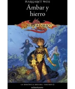 LA DISCIPULA OSCURA 02/03 AMBAR Y HIERRO