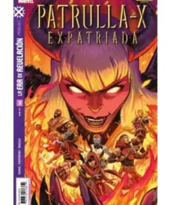 LA ERA DE REVELACION: PATRULLA-X EXPATRIADA 03