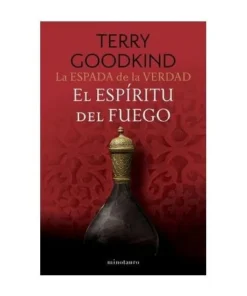 LA ESPADA DE LA VERDAD 5 EL ESPIRITU DEL FUEGO