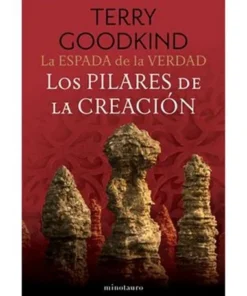 LA ESPADA DE LA VERDAD 07/17 LOS PILARES DE LA CREACION