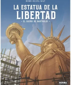 LA ESTATUA DE LA LIBERTAD EL SUEÑO DE BARTHOLDI