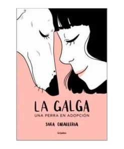 LA GALGA RANDOM HOUSE MONDADORI15,90 €15,90 € RANDOM HOUSE MONDADOR…