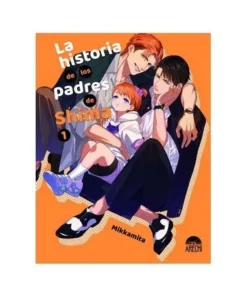 LA HISTORIA DE LOS PADRES DE SHIMA 01 ABRIL9,95 €9,95 € ARECHI ABRIL