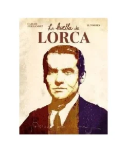 LA HUELLA DE LORCA
