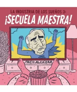 LA INDUSTRIA DE LOS SUEÑOS 3: ¡SECUELA MAESTRA! ASTIBERRI EDICIONES…