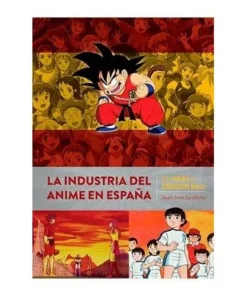 LA INDUSTRIA DEL ANIME EN ESPAÑA. DE HEIDI A DRAGON BALL DIABOLO25,…