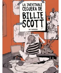 LA INEVITABLE CEGUERA DE BILLIE SCOTT NOVEDADES COMICS22,90 €22,90 …