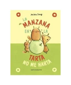 LA MANZANA EN LA TARTA NO ME HARTA NORMA Y PANCHI 2 Cuentos Infanti…