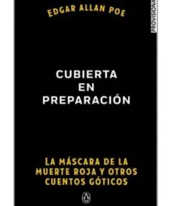 LA MASCARA DE LA MUERTE Y OTROS CUENTOS GOTICOS