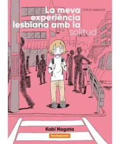 LA MEVA EXPERIÈNCIA LESBIANA AMB LA SOLITUD – ED. ESPECIAL