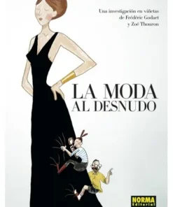 LA MODA AL DESNUDO NORMA EDITORIAL28,50 €28,50 € NORMA EDITORIAL NO…