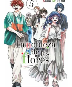 LA NOBLEZA DE LAS FLORES 5