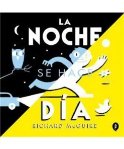 LA NOCHE SE HACE DIA