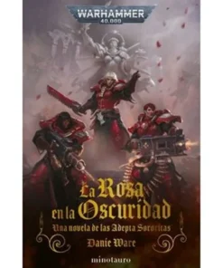 LA ROSA EN LA OSCURIDAD