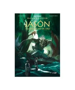 LA SABIDURIA DE LOS MITOS: JASON Y EL VELLOCINO DE ORO