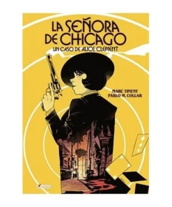 LA SEÑORA DE CHICAGO. UN CASO DE ALICE CLEMENT 9788411010580 PANINI…