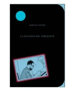 LA SOLEDAD DEL DIBUJANTE 9788494506345 RANDOM HOUSE MONDADORI 21,90 €