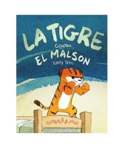 LA TIGRE CONTRA EL MALSON