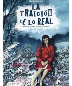 LA TRAICIÓN DE LO REAL 9788417318727 22,00 €
