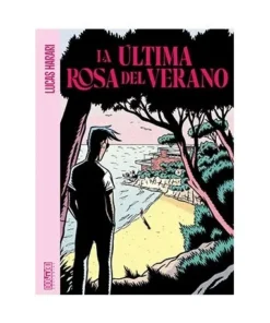 LA ULTIMA ROSA DE VERANO 9788418898532 DOLMEN EDICIONES 32,90 €