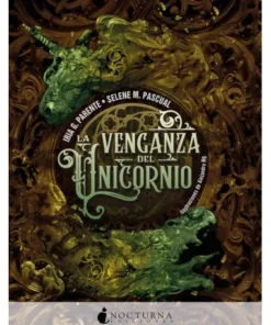LA VENGANZA DEL UNICORNIO 9788417834579 18,00 €