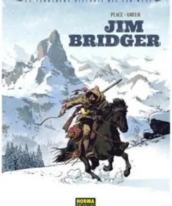 LA VERDADERA HISTORIA DEL FAR WEST JIM BRIDGER