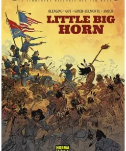 LA VERDADERA HISTORIA DEL FAR WEST LITTLE BIG HORN