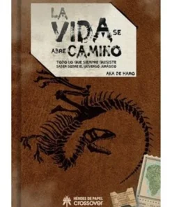 LA VIDA SE ABRE CAMINO