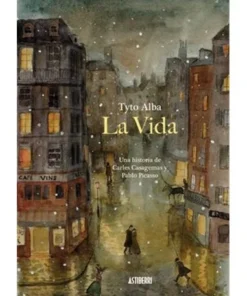 LA VIDA. UNA HISTORIA DE CARLES CASAGEMAS Y PABLO PICASSO