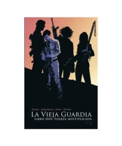 LA VIEJA GUARDIA 2. LIBRO DOS. FUERZA MULTIPLICADA 9788467943832 NO…