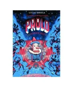 LAS ANDANZAS DEL INCORREGIBLE PAOLO PINOCCHIO LA CUPULA16,50 €16,50…