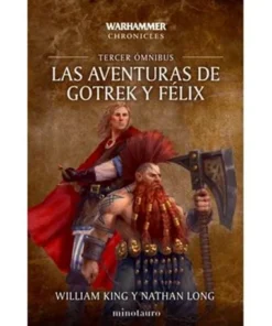 LAS AVENTURAS DE GOTREK Y FELIX OMNIBUS 03/06 (NE)