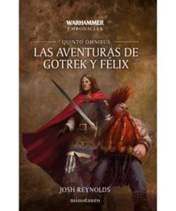 LAS AVENTURAS DE GOTREK Y FELIX OMNIBUS 05/06